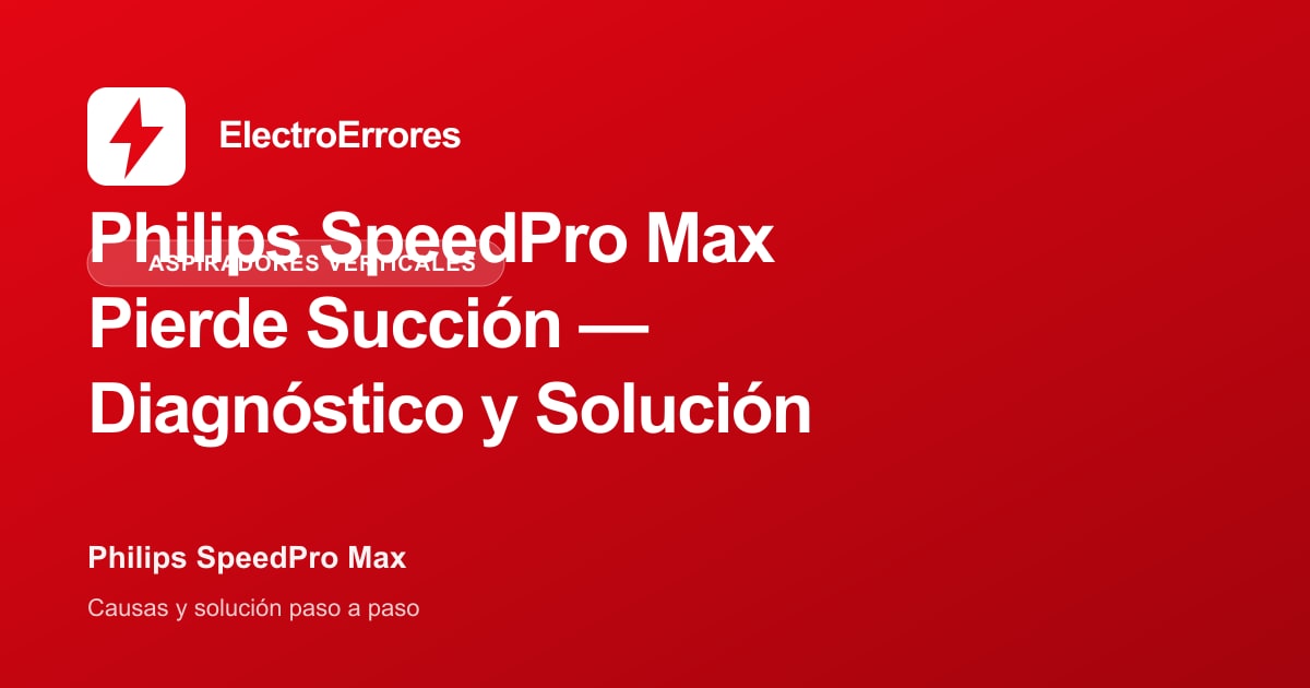 Philips SpeedPro Max Sin Succión: Solución [2026]